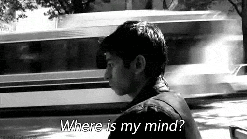 Image result for where is my mind gif