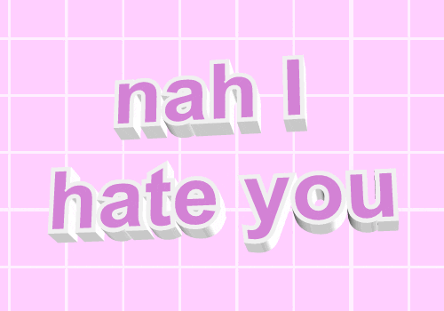 I Hate You GIF by AnimatedText - Find & Share on GIPHY
