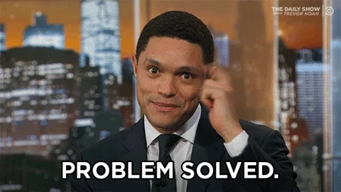 Trevor Noah says Problem Solved