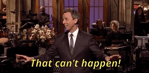 That Cant Happen Seth Meyers GIF by Saturday Night Live - Find & Share on GIPHY