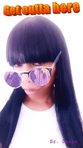 No Way Wtf GIF by Dr. Donna Thomas Rodgers