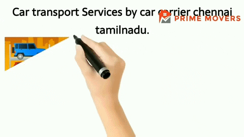 Packers and Movers Chennai Car Transportation Services Company For New Relocation  