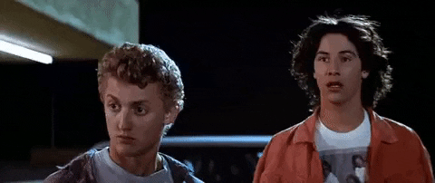 GIF of Bill & Ted saying 