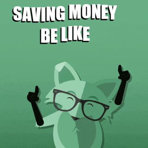 Gif of dancing green fox with words saving money be like