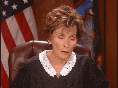 Gif of Judge Judy rolling her eyes.