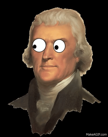 Image result for thomas jefferson gif