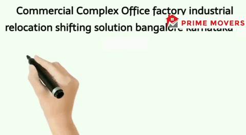 Packers and movers Bangalore Office Factory relocation karnataka to all expected urban rural metro and remote locations