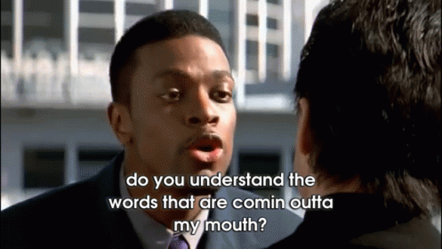 Chris Tucker Do You Understand The Words That Are Coming Out Of My Mouth? GIF - Find & Share on GIPHY