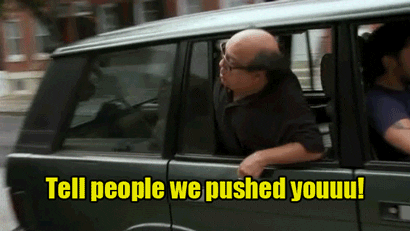 Frank reynolds tell people we pushed you gif