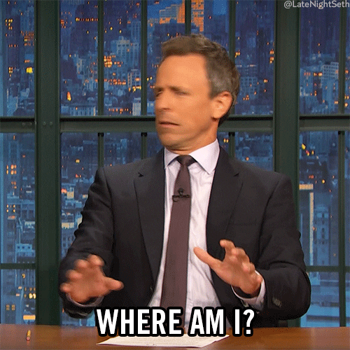 Confused Where Am I GIF by Late Night with Seth Meyers - Find & Share on GIPHY