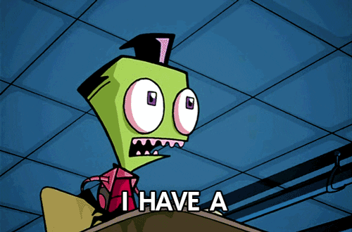 Invader Zim I Have A Mighty Need GIF