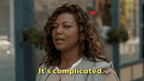 It's complicated.