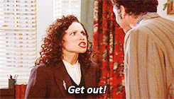 Image result for elaine get out gif