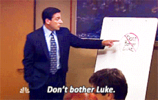 Image result for dont bother luke gif