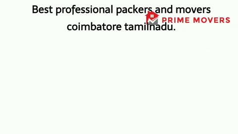 Genuine Professional Packers and Movers services coimbatore