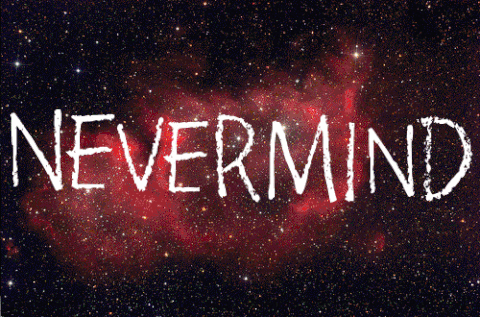 Nevermind