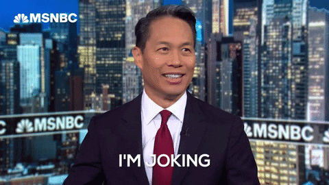 Just kidding