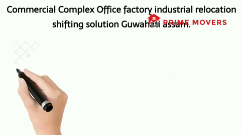 Packers and movers guwahati assam office relocation services
