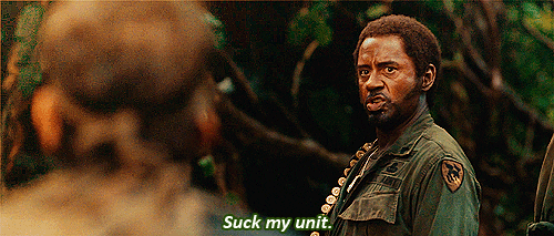 Suck My Unit Tropic Thunder