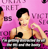 Rihanna talking about being distracted by tits and booty