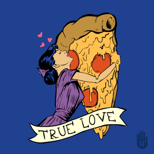 love food pizza hungry true love