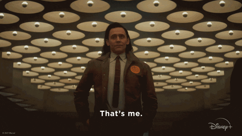 Loki (Tom Hiddleston), pointing to himself: That's me