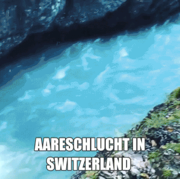 Aareschlucht In Switzerland in funny gifs
