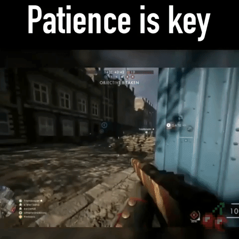 Patience Is Key in gaming gifs