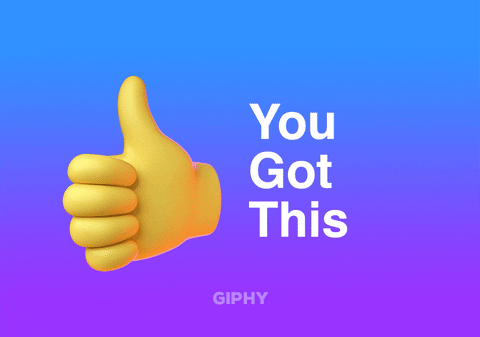You Can Do It GIF by GIPHY Cares