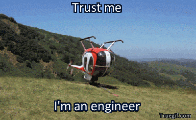 GIF - Trust me I'm an Engineer (odwrócony helikopter animacja) - Inżynieria Danych