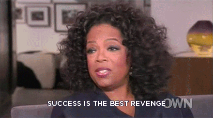 Oprah - Success is the best revenge