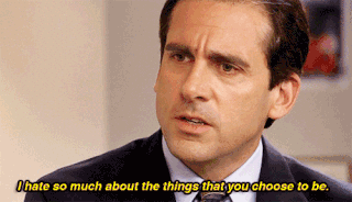 angry hate michael scott i hate you i hate so much about the things that you choose to be