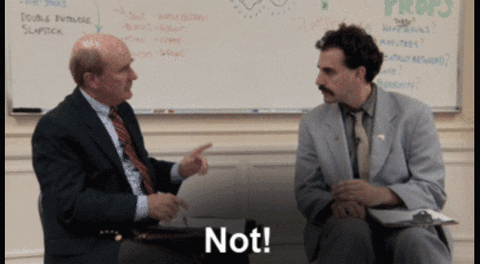 Borat Not GIFs - Get the best GIF on GIPHY