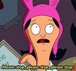 Gif of Louise Belcher, a white girl with black hair and a pink rabbit ears hat, from animated show Bob's Burgers saying "Please stop, please stop, please stop."