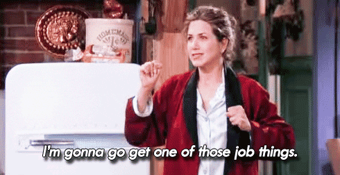 Rachel Green from 'FRIENDS' says she's going to find a job
