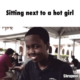 Sitting Next To Hot Girl in funny gifs