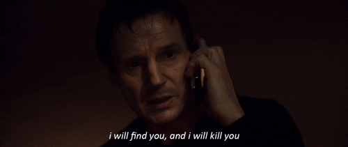 Image result for liam neeson gif i will find you