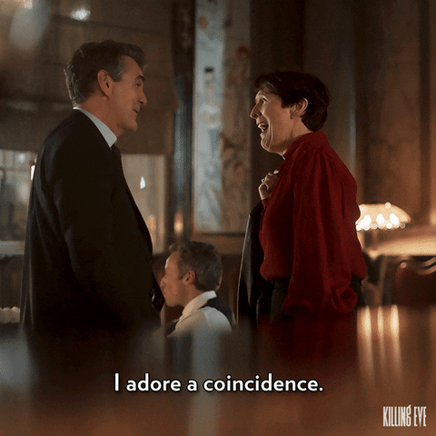 Killing Eve Gif - "I adore coincidence. It makes me feel like I'm in the right place." Via Giphy