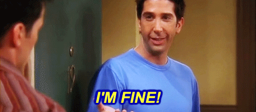 Κινούμενη εικόνα με τον Ross Geller από τη σειρά Friends ταραγμένο να λέει "I'm fine!"