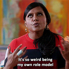 Mindy Kaling - It's so weird being my own role model