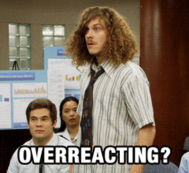 How to respond when you think someone is overreacting