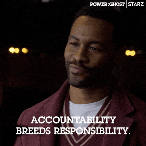 accountability breeds responsibility