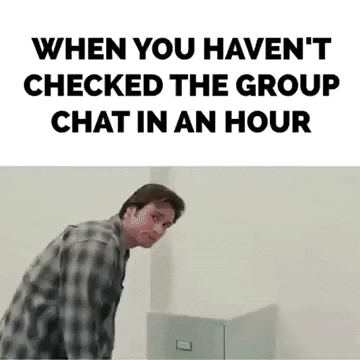 Checking group chat after long time in funny gifs