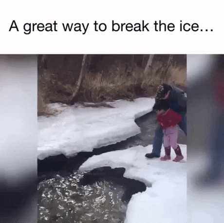 A great way to break the ice in funny gifs