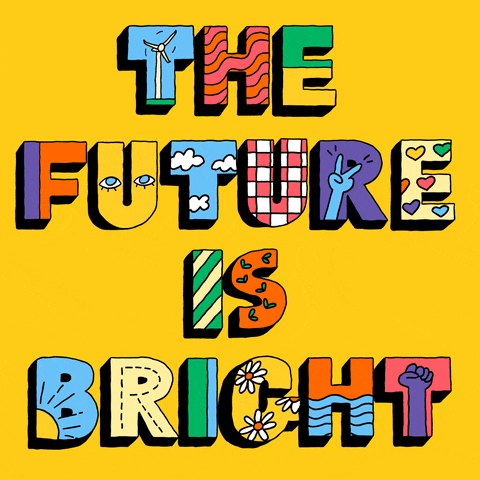 Colorful text saying the future is bright