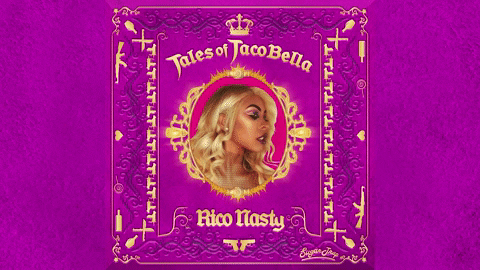Glo Tales Of Tacobella GIF by Rico Nasty