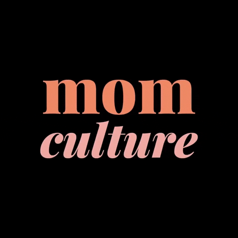 mom-culture-gif-find-share-on-giphy