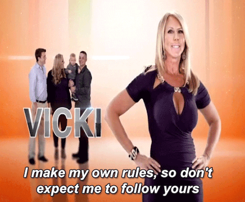 Vicki - I make my now rules, so don't expect me to follow yours