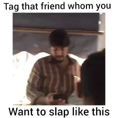 Slap A Friend in funny gifs