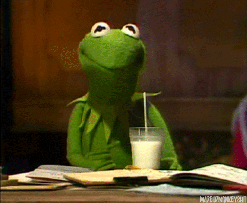 kermit the frog but thats none of my business passive aggressive drinking
